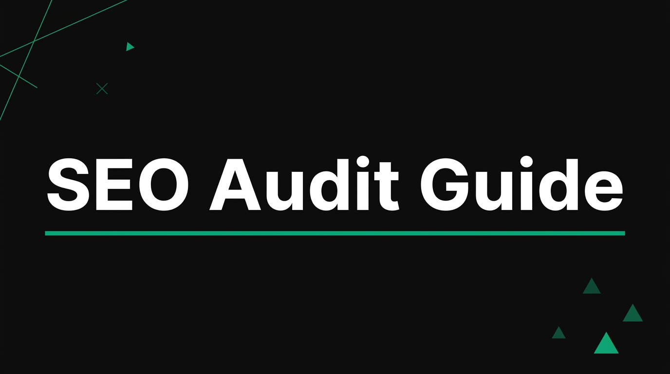 SEO Audit Guide 2026