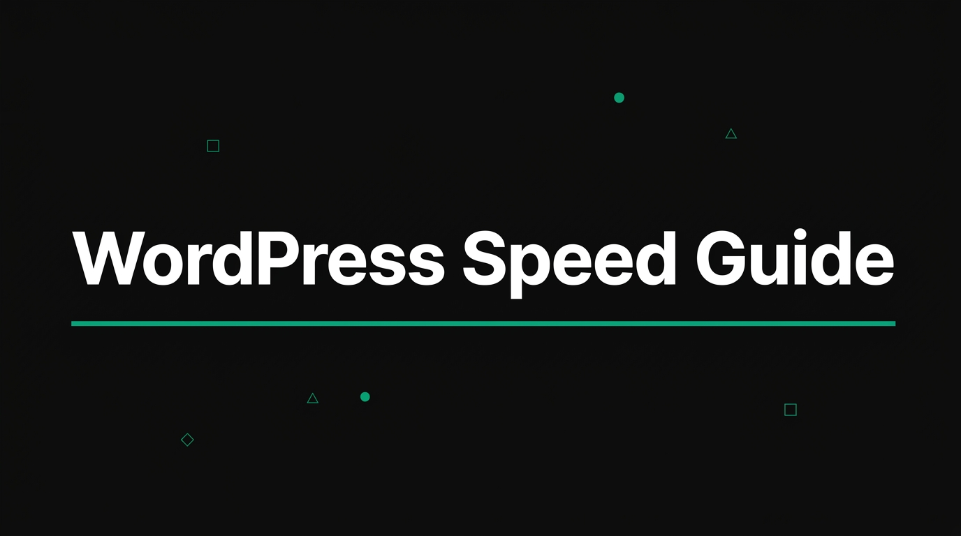 WordPress Speed Optimization Guide 2026